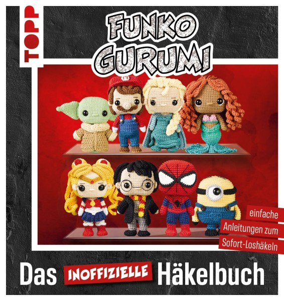 Funkogurumi – Das inoffizielle Funko Pops Häkelbuch | über 20 Amigurumi